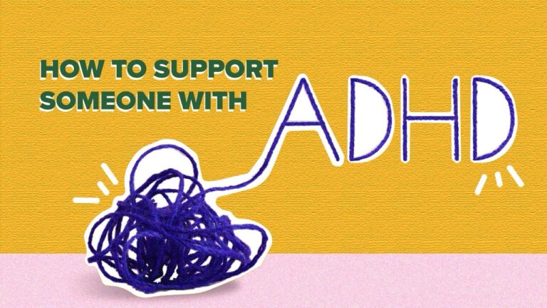 How To: Support a Loved One with ADHD