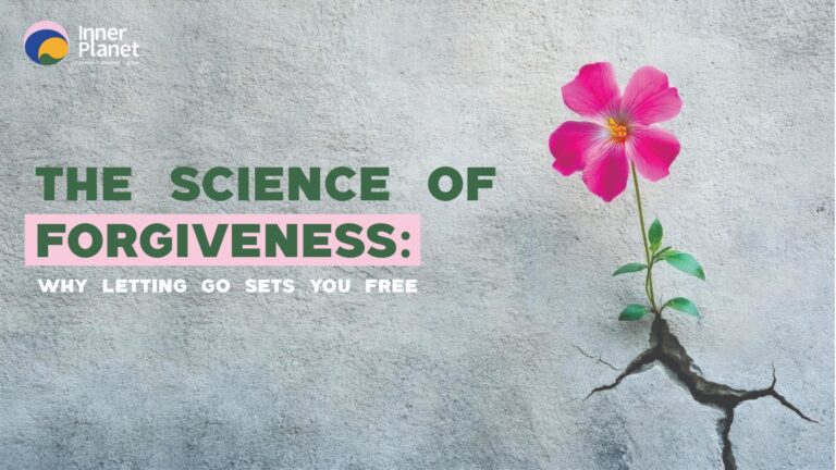 The Science of Forgiveness: Why Letting Go Sets You Free