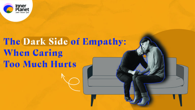 The Dark Side of Empathy: When Caring Too Much Hurts