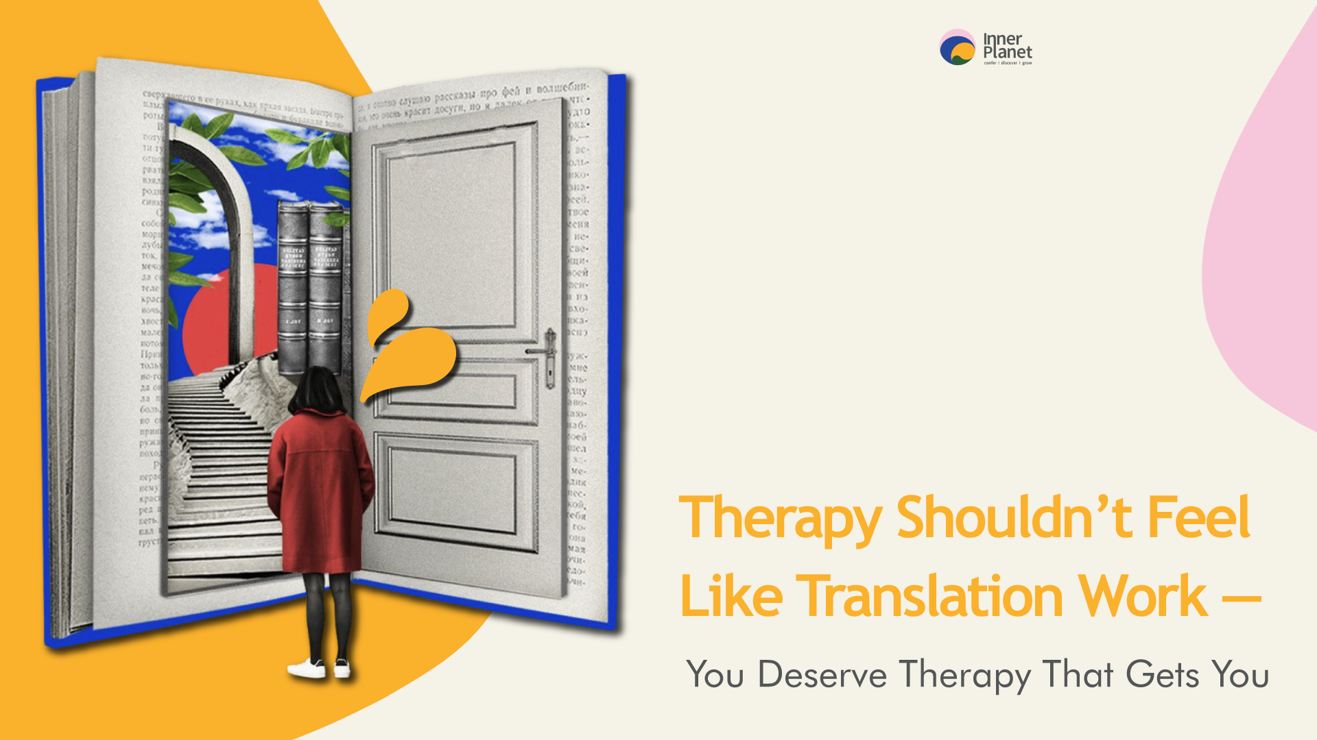Therapy Shouldn’t Feel Like Translation Work — You Deserve Therapy That Gets You
