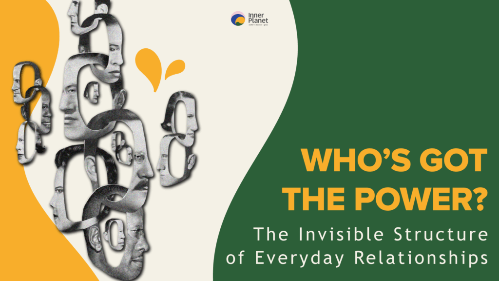Who’s Got the Power? The Invisible Structure of Everyday Relationships