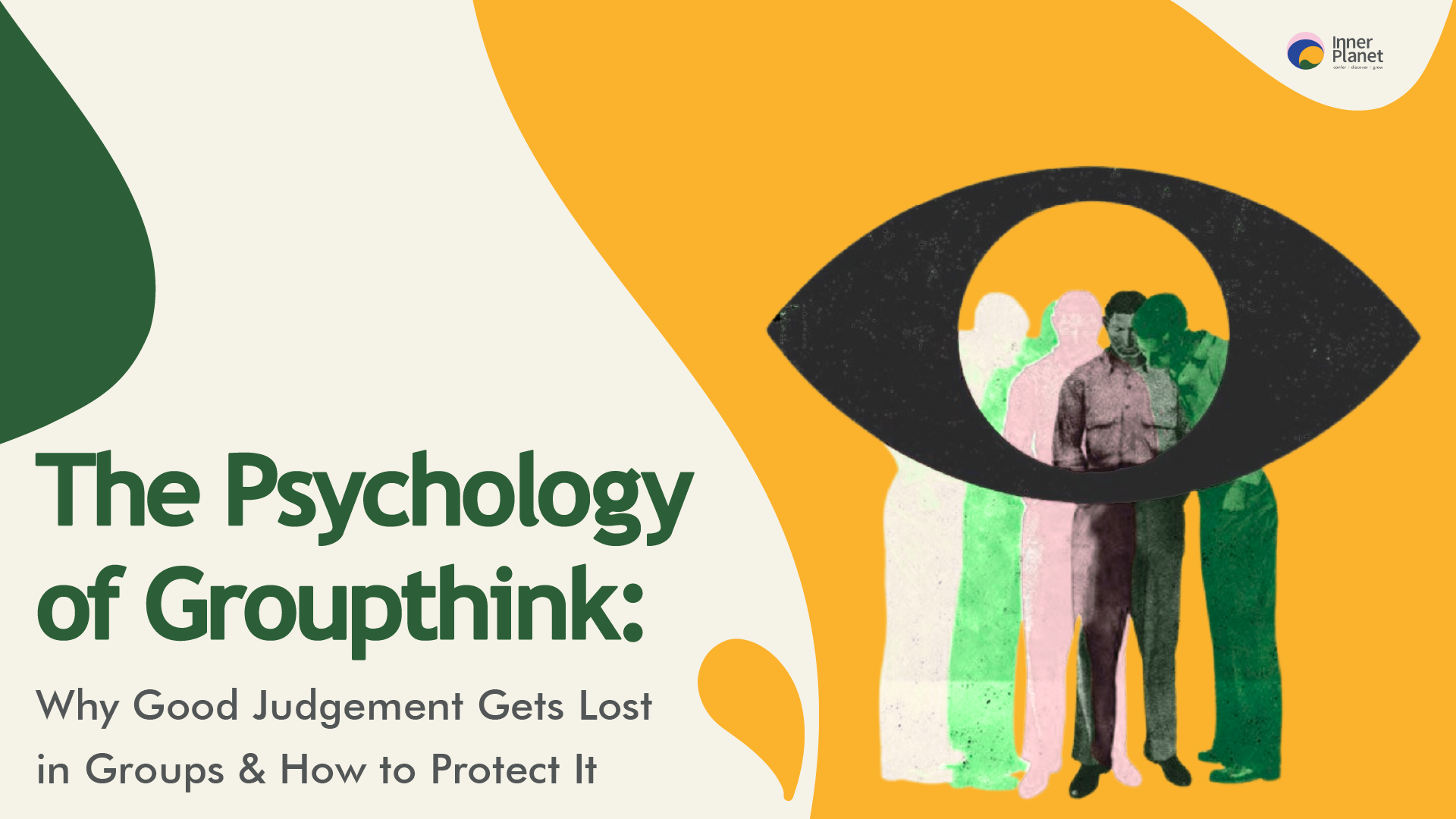 What Is Groupthink And How Does It Affect Good Judgement?