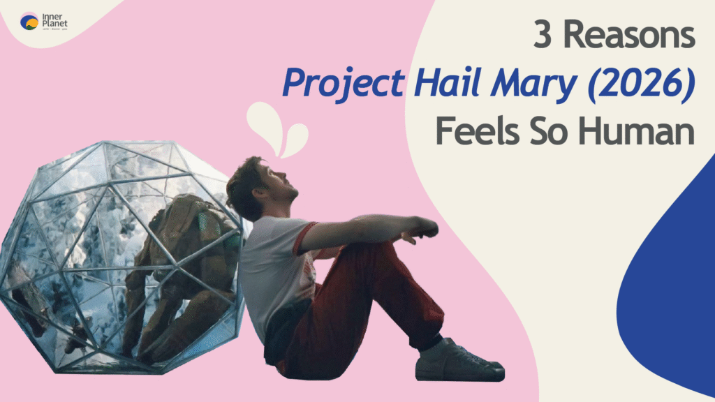 3 Reasons Project Hail Mary Gets You In The Feels