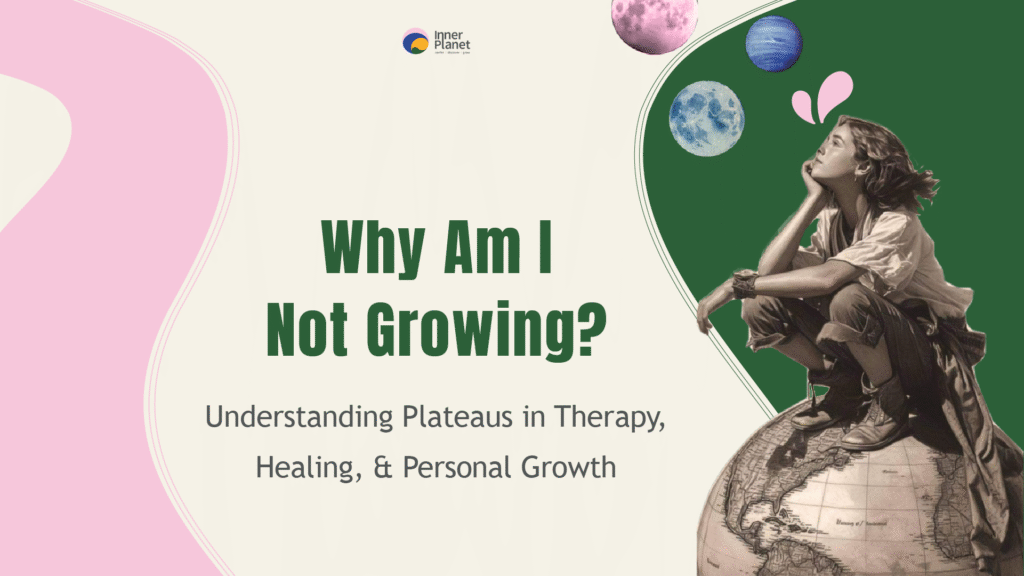 Understanding Plateaus in Therapy, Healing & Personal Growth