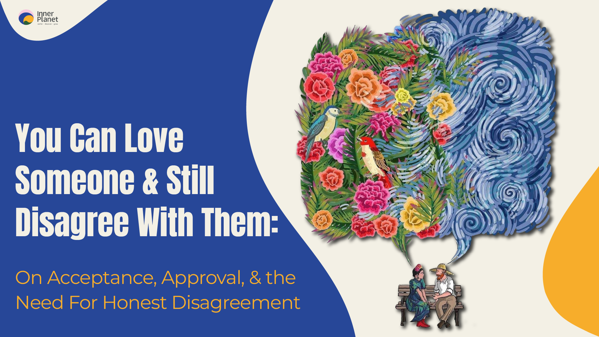 On Acceptance, Approval, & the Need For Honest Disagreement
