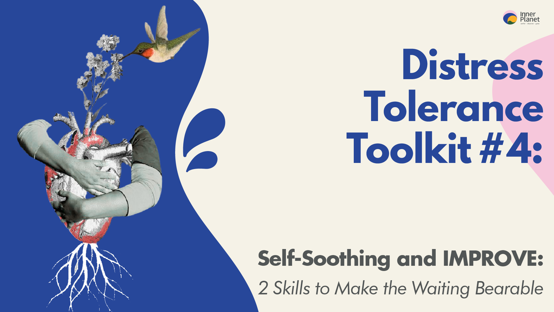 2 Skills to Soothe Yourself To Make Waiting Bearable