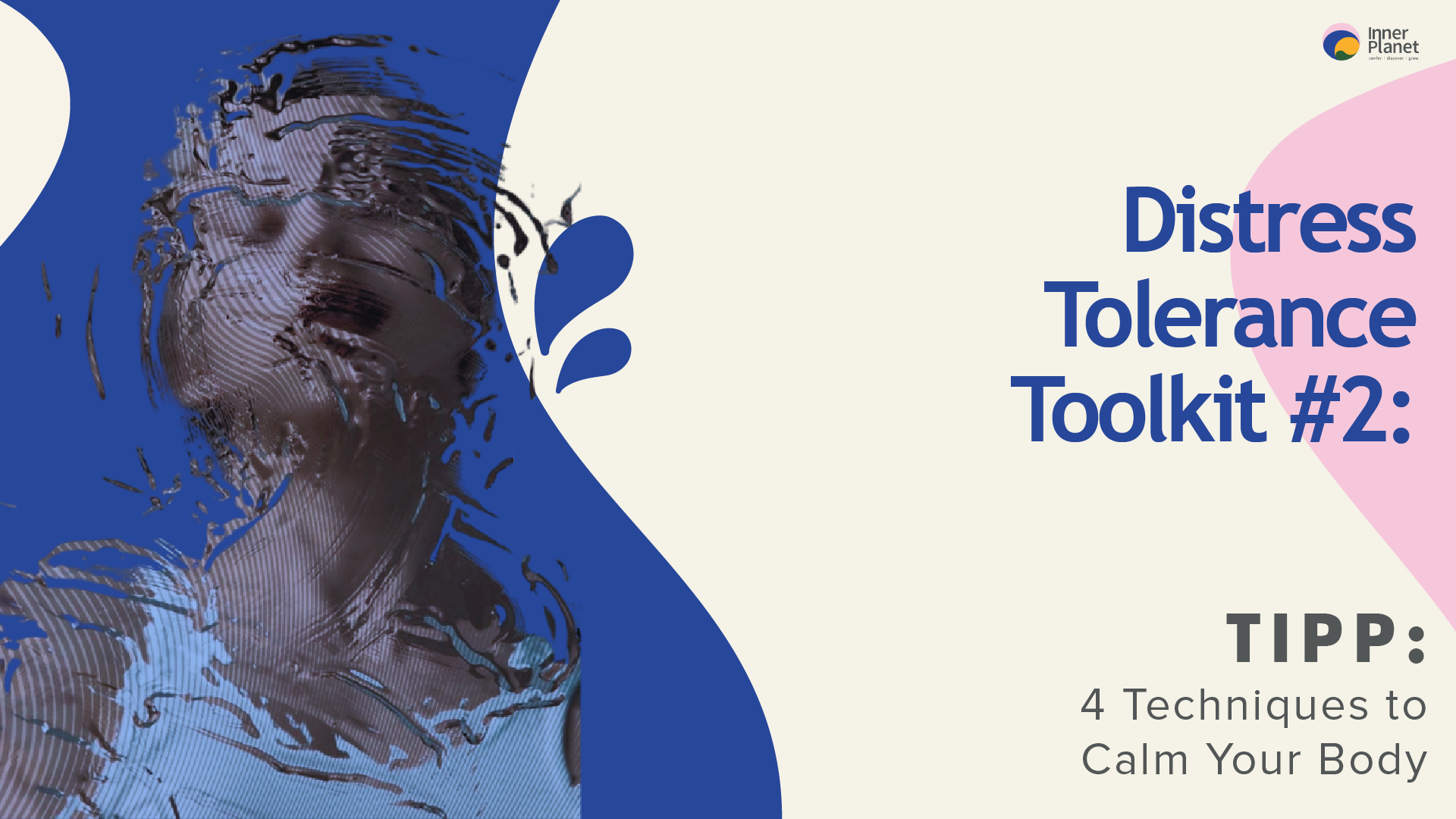 TIPP To Calm Your Body: Distress Tolerance Toolkit #2
